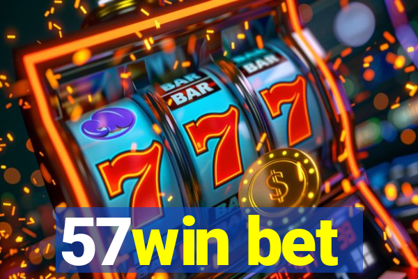 57win bet